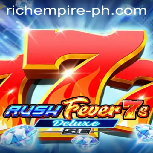 RushFever7sDeluxeSE: Enter the Universe of Rich Empire