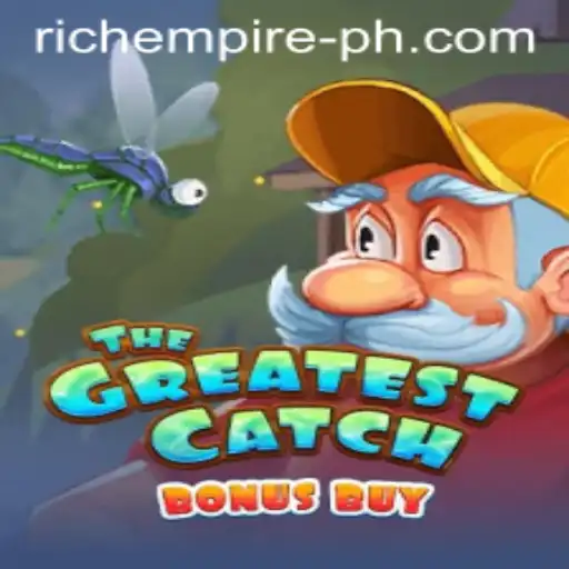 Explore the Thrilling World of TheGreatestCatchBonusBuy: Rich Empire Awaits